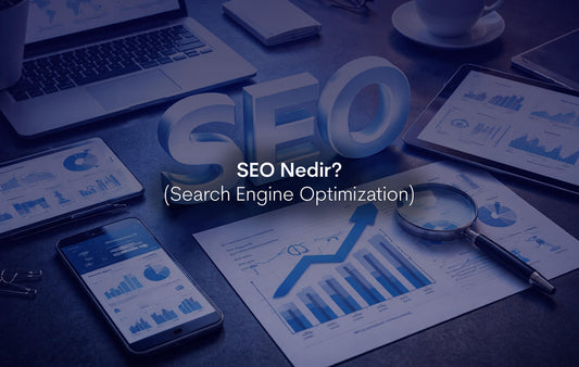 SEO Nedir?